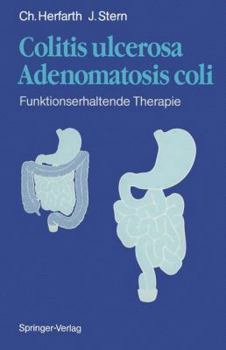 Paperback Colitis Ulcerosa -- Adenomatosis Coli: Fünktionserhaltende Therapie [German] Book