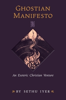 Ghostian Manifesto: An Esoteric Christian Venture