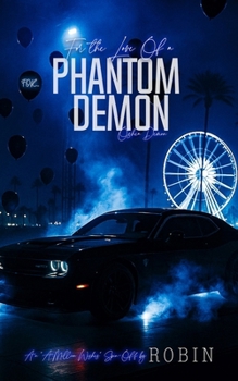For The Love Of A Phantom Demon: O'shea Demon (Phantom League/The Steele's Series)