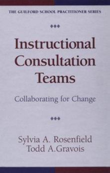 Hardcover Instructional Consultation Teams: Collaborating for Change Book