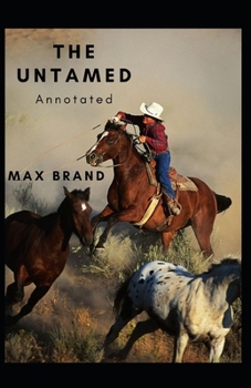 Paperback The Untamed Annotated Book