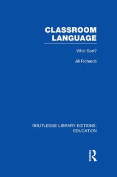 Paperback Classroom Language: What Sort (Rle Edu O) Book