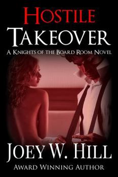 Paperback Hostile Takeover: A Knights of the Board Room Novel Book