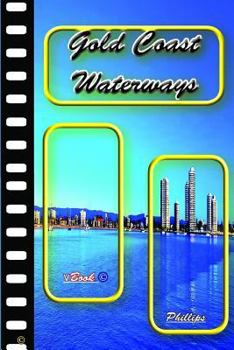 Paperback Gold Coast Waterways: VideoBook Book