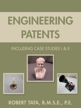 Paperback Engineering Patents: Including Case Studies I & II Book