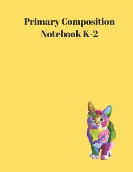 Paperback Primary Composition Notebook K-2: Handwriting Practice Sheets Book