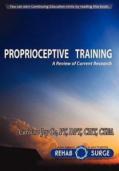 Paperback Proprioceptive Training: A Review of Current Research Book