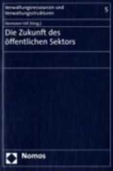 Paperback Die Zukunft Des Offentlichen Sektors [German] Book