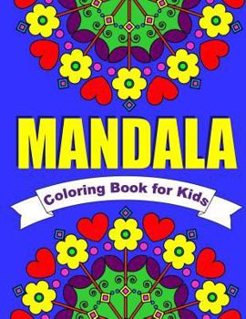 Paperback Mandala Coloring Book for Kids Easy Mandalas for Children: 30 Simple Mandala Designs of Flowers, Animals, Butterflies & More Book