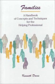 Paperback Families: Handbook of Concepts and Techniques for the Helping Professional Book