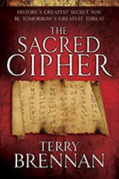 The Sacred Cipher: A Novel - Book #1 of the Jerusalem Prophecies