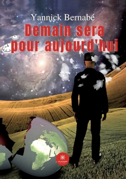 Paperback Demain sera pour aujourd'hui [French] Book