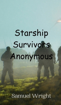 Hardcover Starship Survivors Anonymous Book