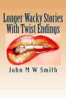 Paperback Longer Wacky Stories With Twist Endings Book