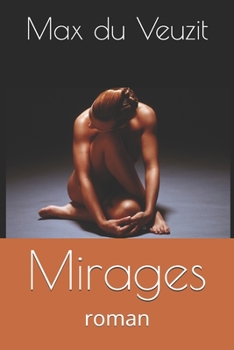 Mirages: roman (French Edition)