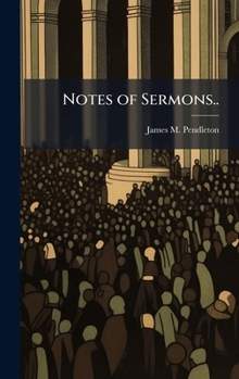 Hardcover Notes of Sermons.. Book