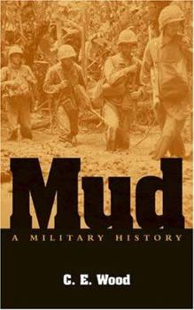 Mud: A Military History