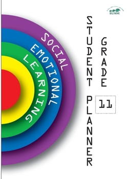 Paperback Social-Emotional Learning (SEL) Student Planner Grade 11 Book