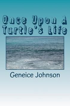Paperback Once Upon A Turtle's Life Book
