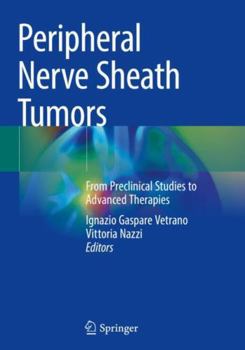Paperback Peripheral Nerve Sheath Tumors: From Preclinical Studies to Advanced Therapies Book