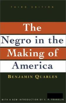 Paperback Negro in the Making of America: Third Edition Revised, Updated, and Expanded Book