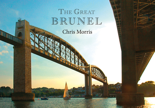 Paperback The Great Brunel: A Photographic Journey Book