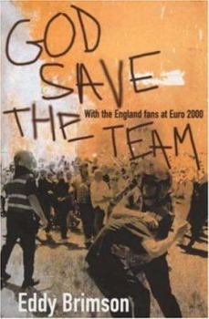 Paperback God Save the Team: Fighting for Survival at Euro 2000 Book