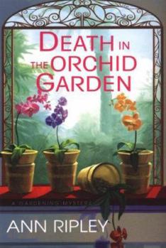 Death in the Orchid Garden (A Gardening Mystery) - Book #10 of the Gardening Mysteries