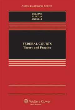 Hardcover Federal Courts: Theory and Practice Book