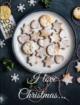 Paperback I Love Christmas: I Love Christmas notebook/hournal/planner 100 pages Beautiful writing book