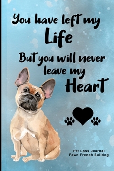 Paperback Pet Loss Journal Fawn French Bulldog: Guided Prompt Keepsake Workbook Book