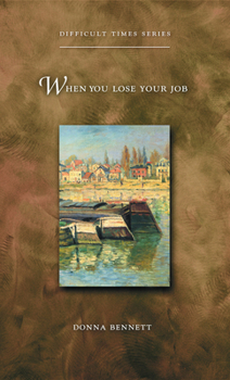 Paperback When You Lose Your Job Book