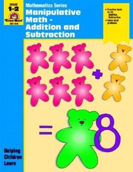 Paperback Manipulative math: Addition and subtraction (Mathematics series) Book