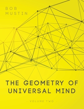 Paperback The Geometry of Universal Mind - Volume 2 Book