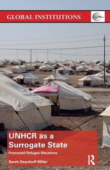 Paperback UNHCR as a Surrogate State: Protracted Refugee Situations Book