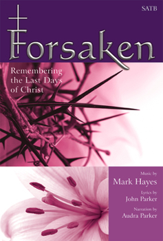 Paperback Forsaken: Remembering the Last Days of Christ Book