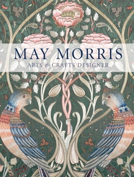 Paperback May Morris: Arts & Crafts Designer Book