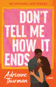 Paperback Don't Tell Me How It Ends Book