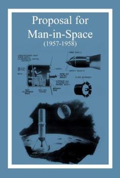 Paperback Proposal for Man-in-Space (1957-1958) Book