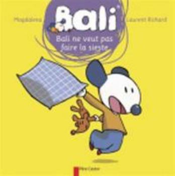 Paperback Bali ne veut pas faire la sieste [French] Book