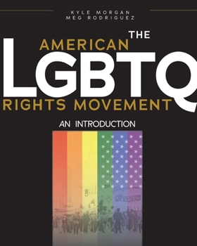 Paperback The American LGBTQ Rights Movement: An Introduction Book