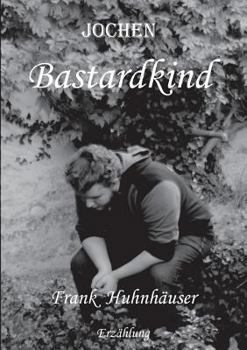 Paperback Jochen Bastardkind [German] Book