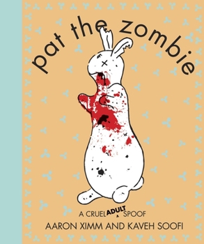 Paperback Pat the Zombie: A Cruel Adult Spoof Book