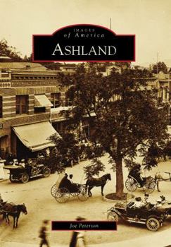 Ashland - Book  of the Images of America: Oregon