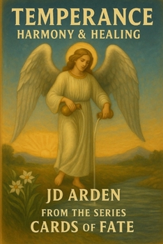 Temperance: Harmony & Healing (Cards of Fate: The Major Arcana Library)