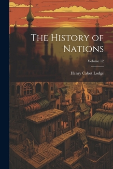 Paperback The History of Nations; Volume 12 Book