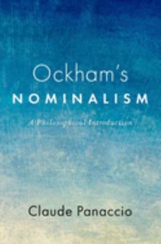 Hardcover Ockham's Nominalism: A Philosophical Introduction Book