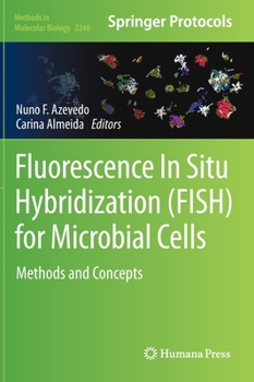 Hardcover Fluorescence In-Situ Hybridization (Fish) for Microbial Cells: Methods and Concepts Book