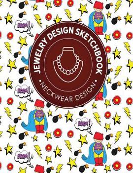 Paperback Jewelry Design Sketchbook: Neckwear Design Book
