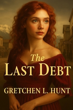 The Last Debt: Gold can buy survival. Love can cost everything